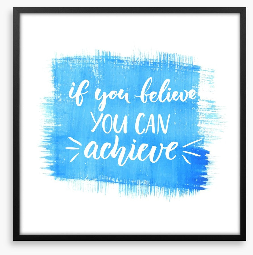 If you believe
