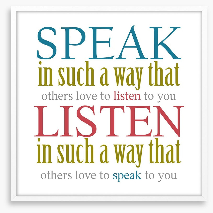Speak and listen