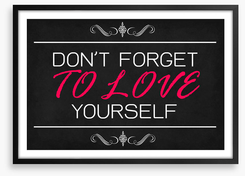 Love yourself