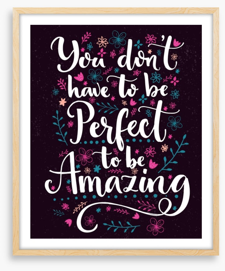 To be amazing