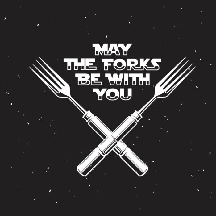 The forks be with you