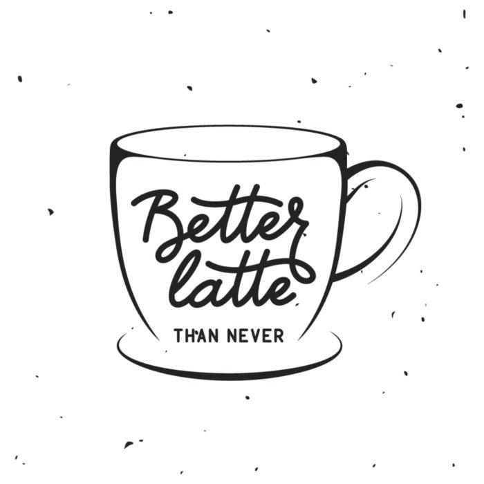 Better latte