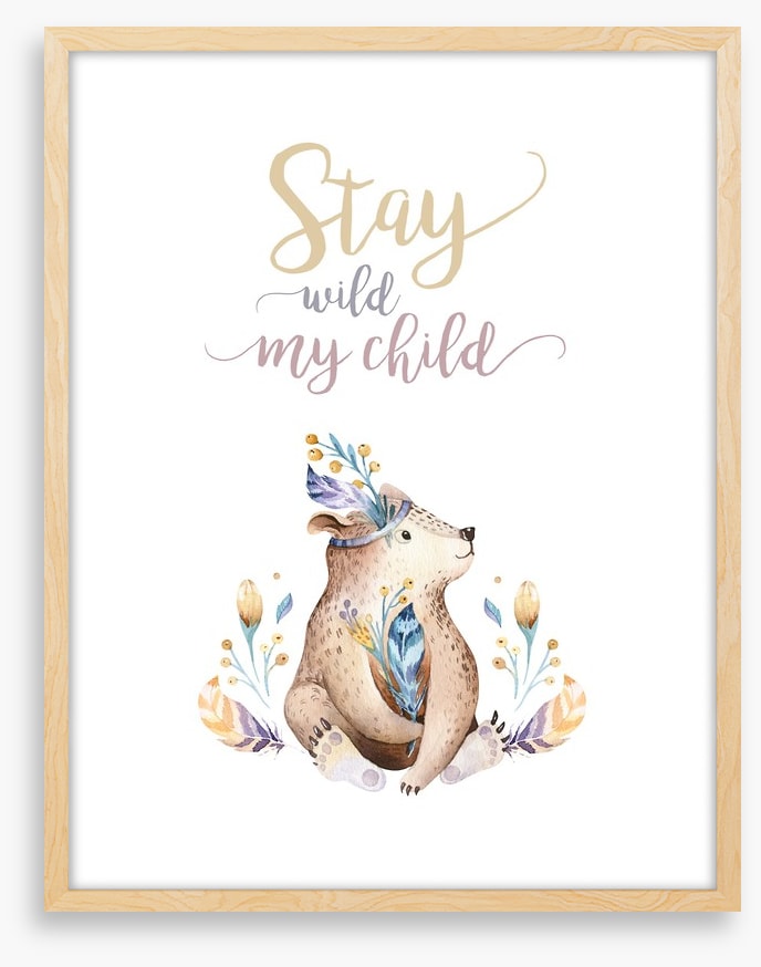 Stay wild my child