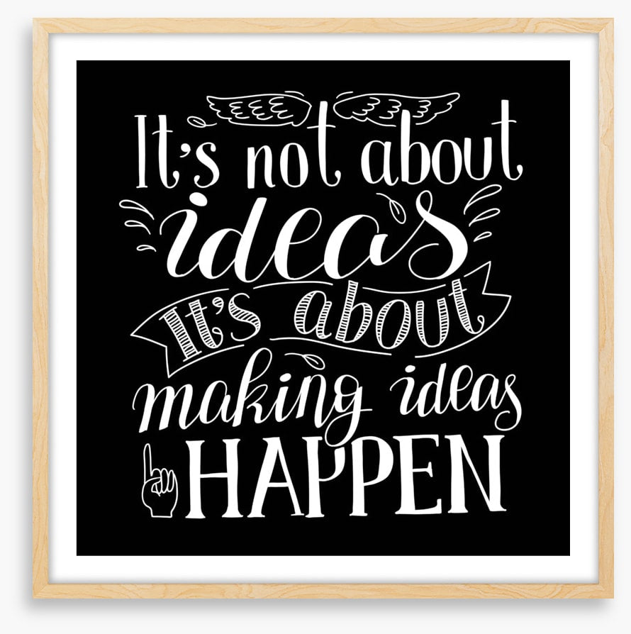 Making ideas happen