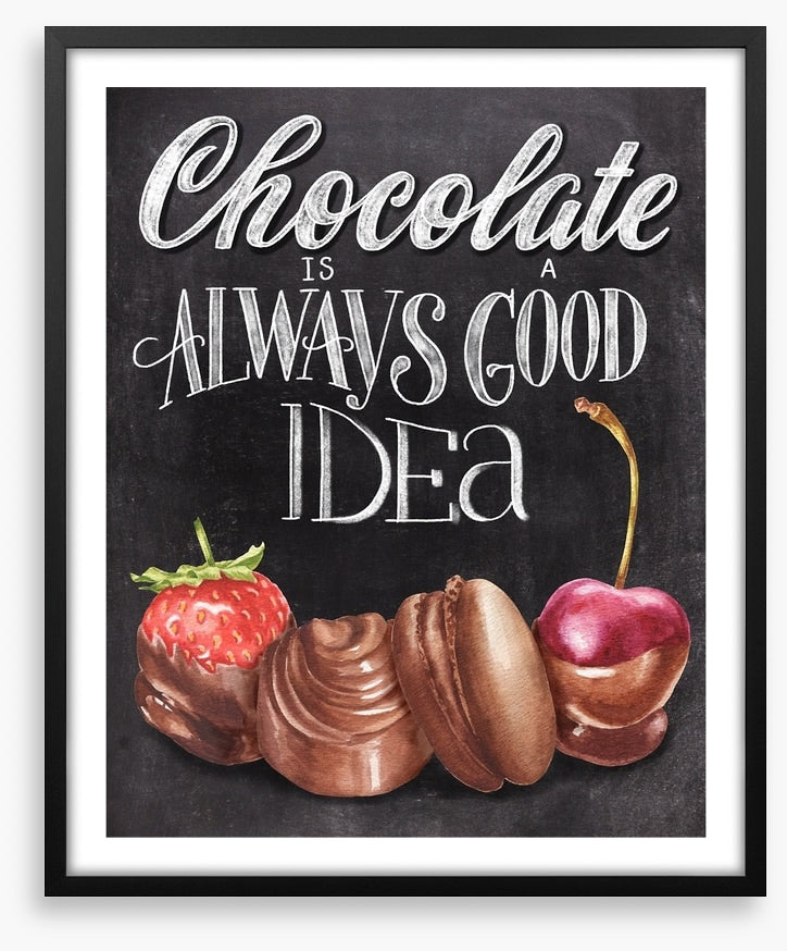Always chocolate
