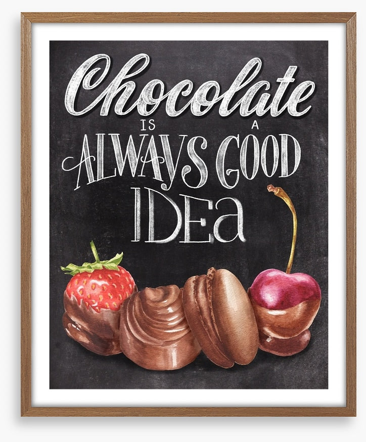Always chocolate