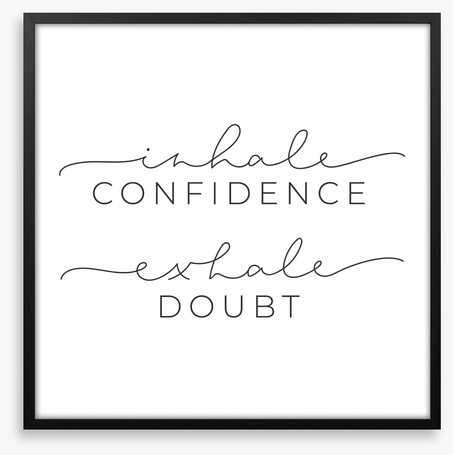 Exhale doubt