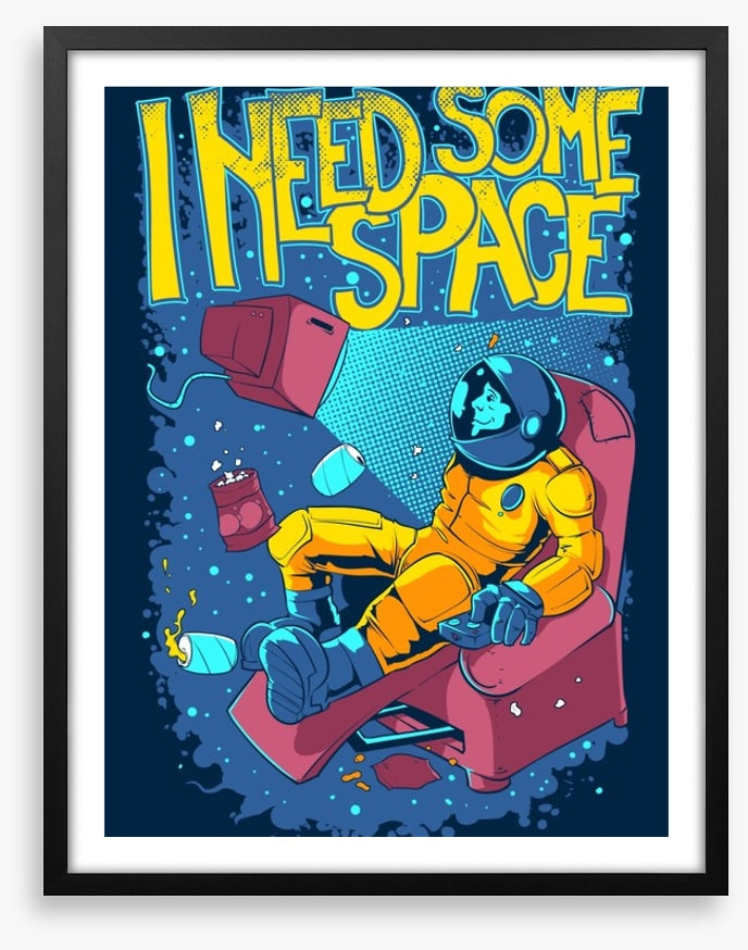 I need some space