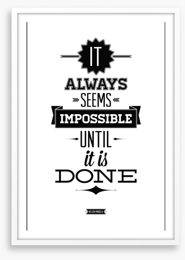 It always seems impossible