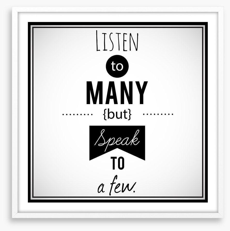Listen to many
