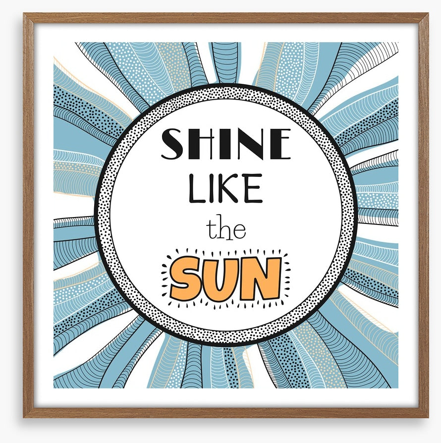 Shine like the sun