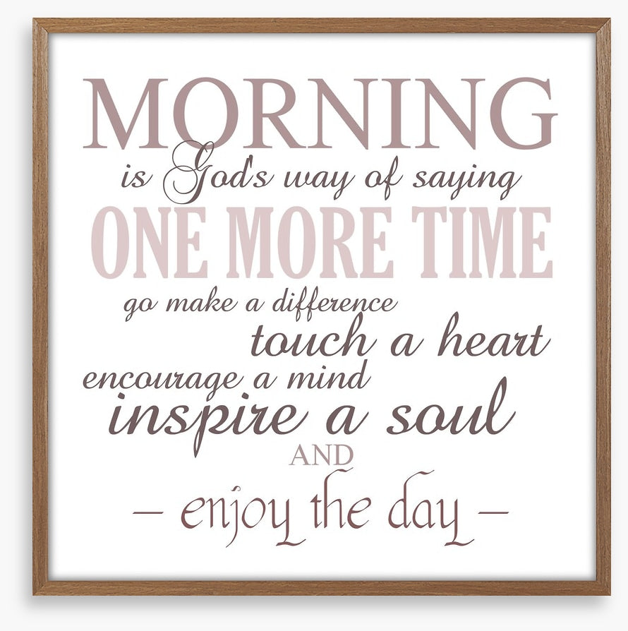 Morning is...
