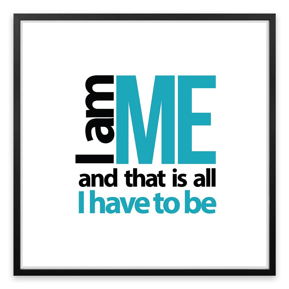 I am me