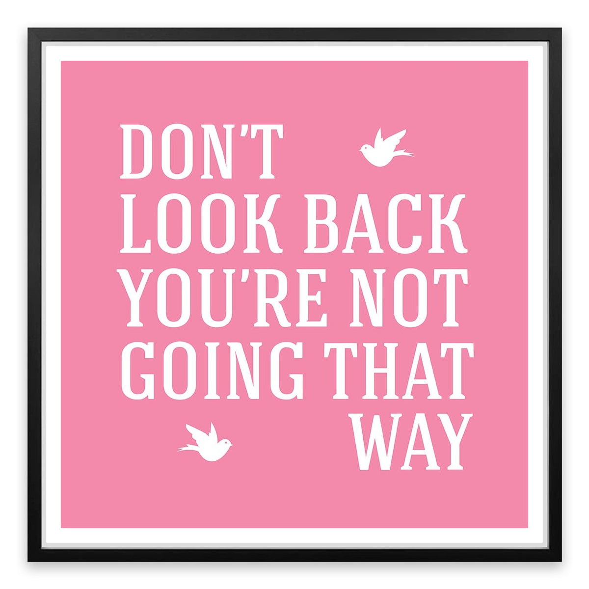 Don't look back