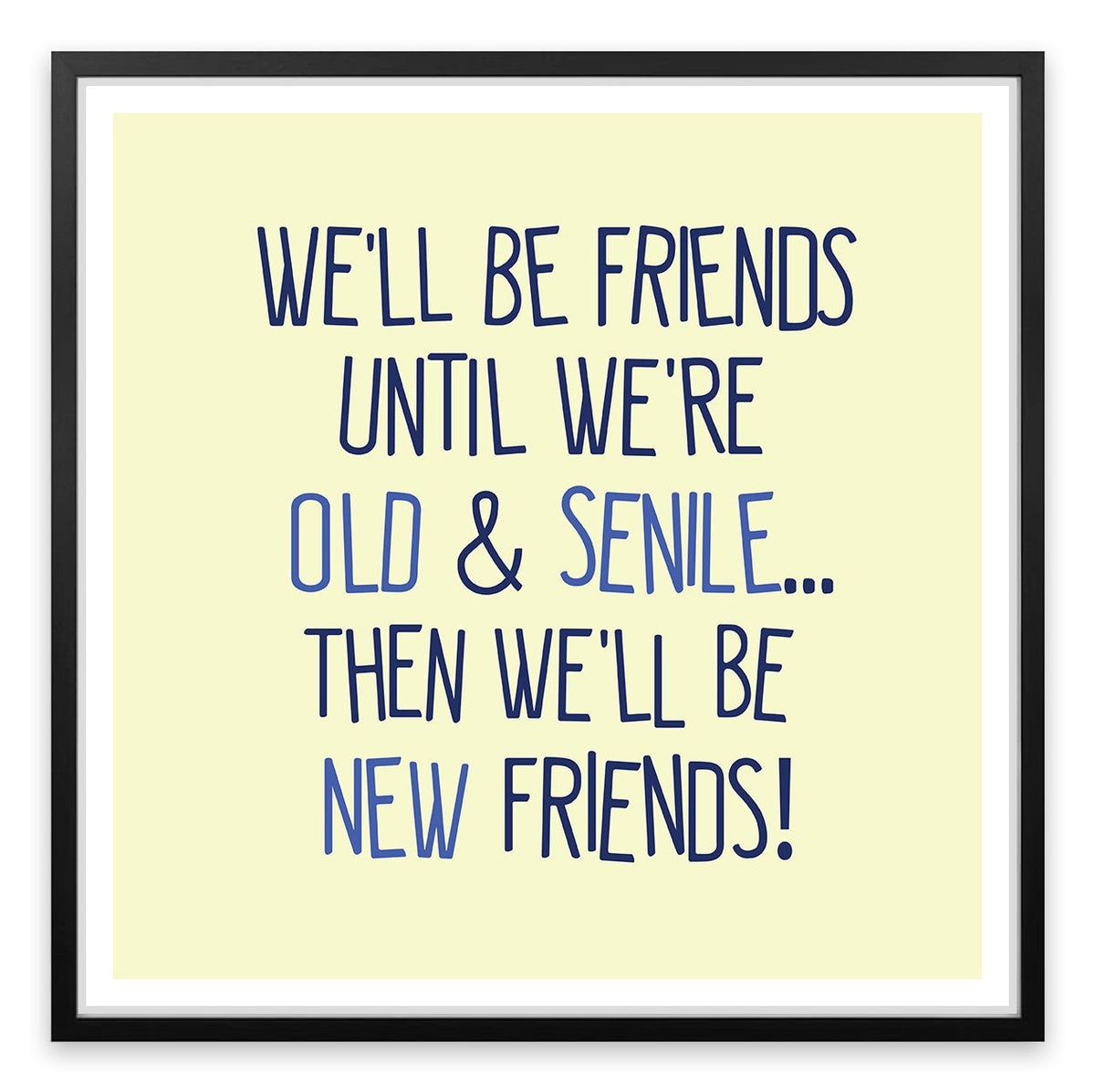 New old friends