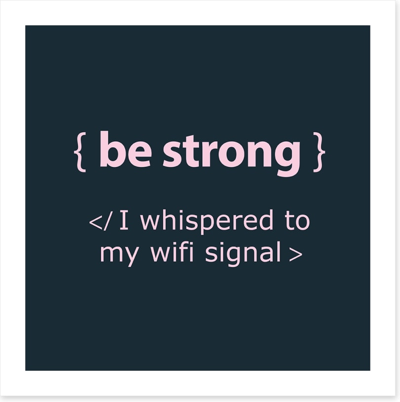 Be strong