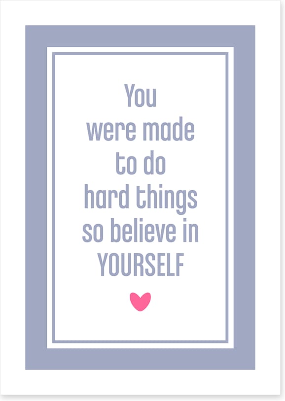 Believe in yourself