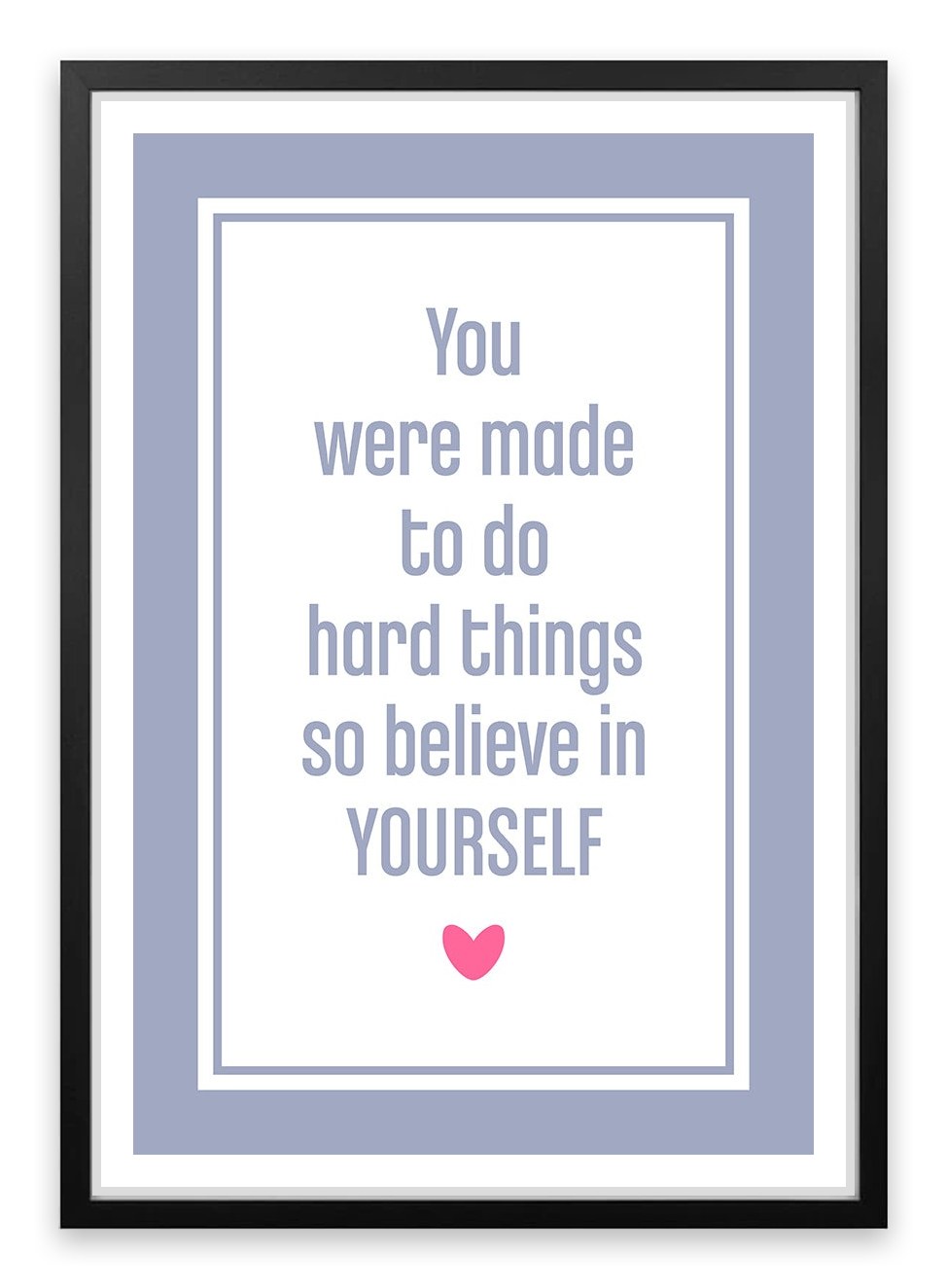 Believe in yourself
