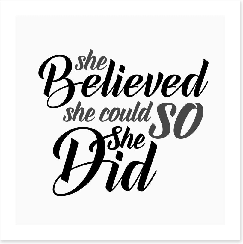 She believed she could