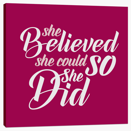 She believed she could