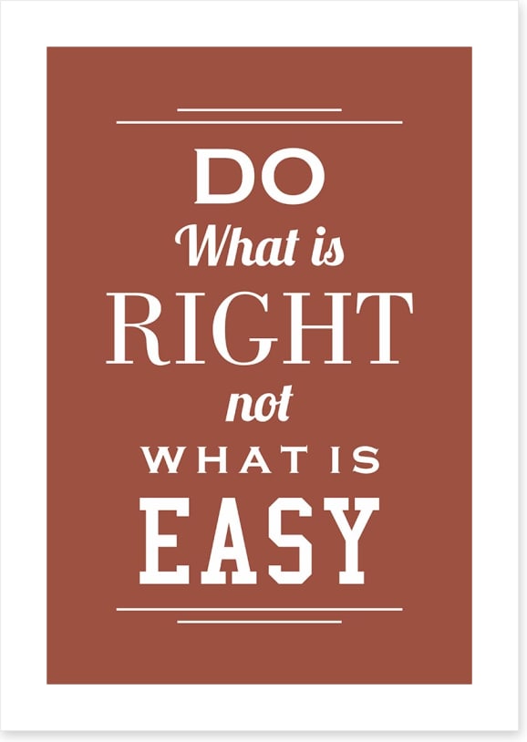 Do what is right