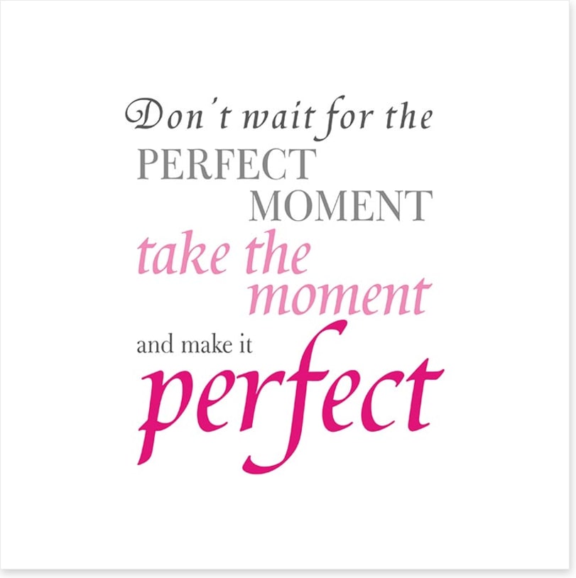 The perfect moment