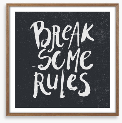 Break some rules