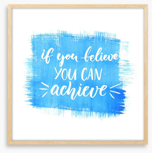 If you believe