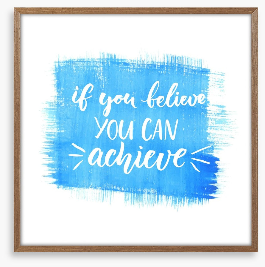 If you believe