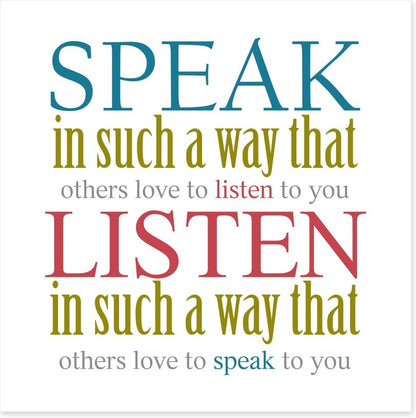 Speak and listen