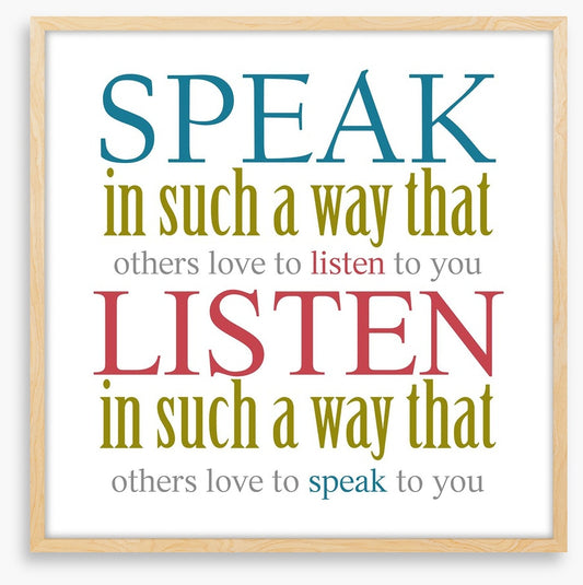 Speak and listen