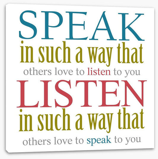 Speak and listen