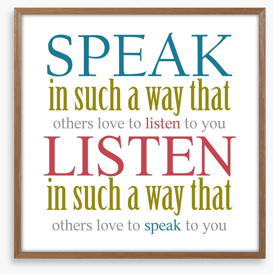 Speak and listen