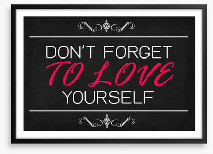 Love yourself