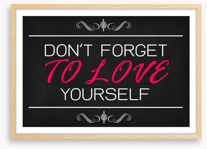 Love yourself