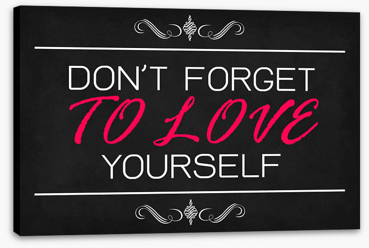 Love yourself