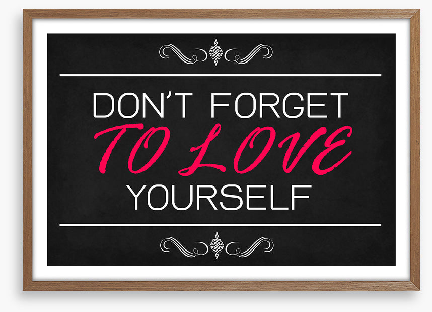 Love yourself