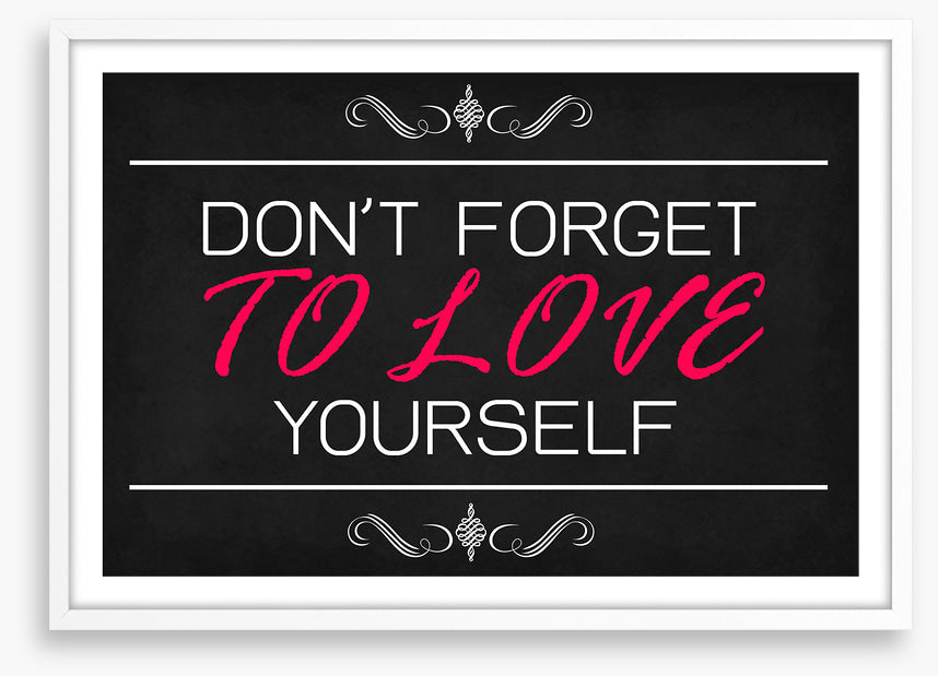 Love yourself