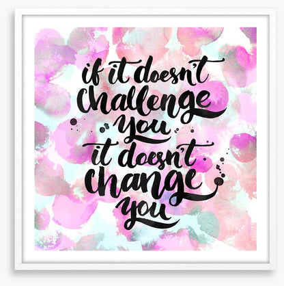 Challenge and change