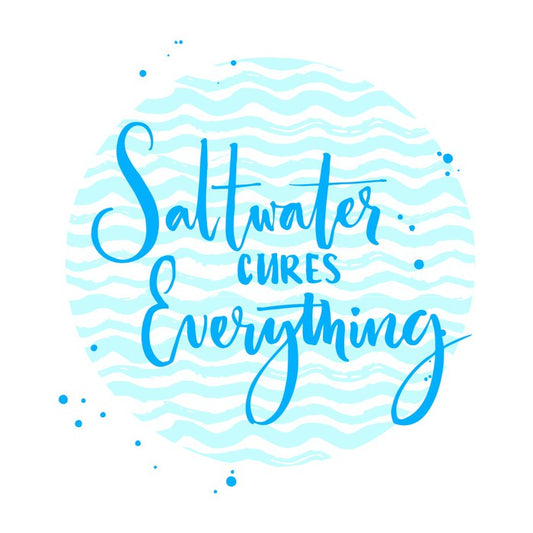 Saltwater cures everything