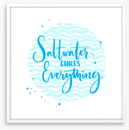 Saltwater cures everything