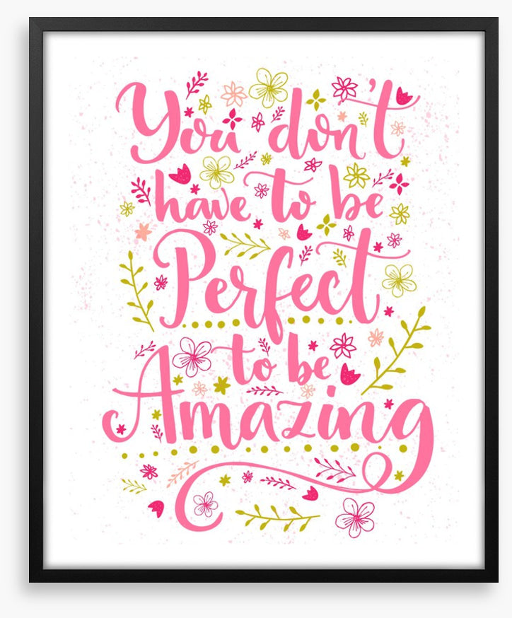 To be amazing