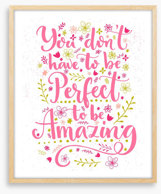 To be amazing