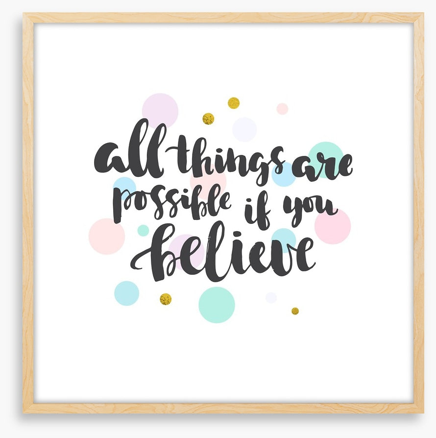 If you believe