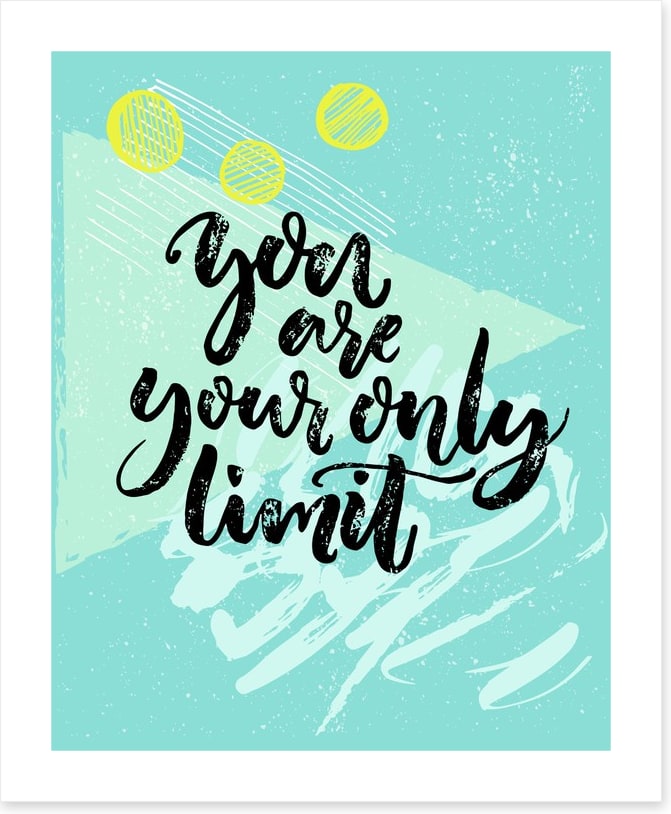 Your only limit