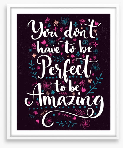 To be amazing
