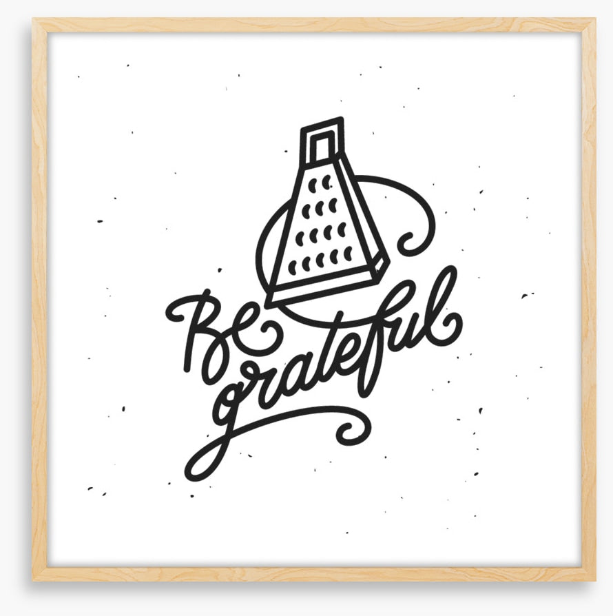 Be grateful