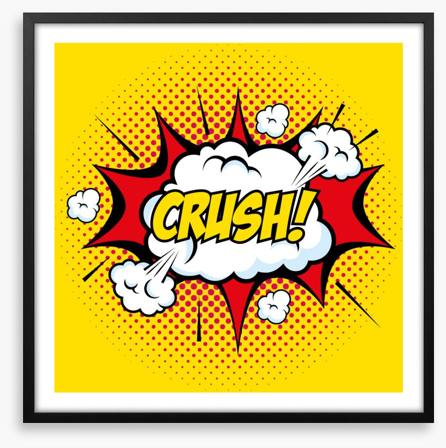 Crush!