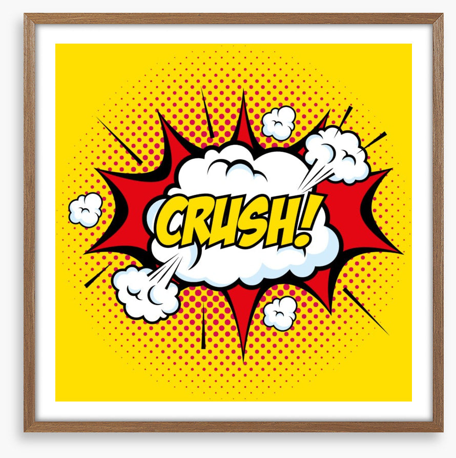 Crush!