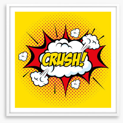Crush!